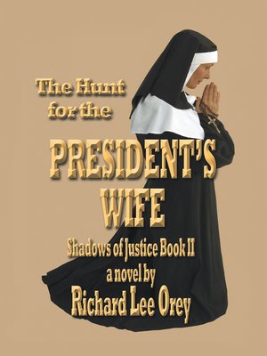 cover image of The Hunt for the President's Wife